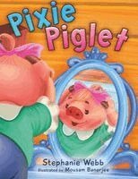 Stephanie Webb - Pixie Piglet, Häftad