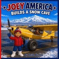 Keith Barton - Joey America Builds a Snow Cave, Häftad