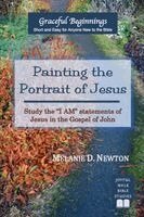 Melanie D Newton - Painting the Portrait of Jesus, Häftad. Tillgänglighet: Lägg i varukorg