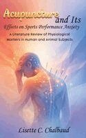 Daom Lisette Chalbaud - Acupuncture and Its Effects on Sports Performance Anxiety, Inbunden