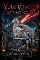 Matthew Petchinsky - Yule Dragon and the Crimson Comet, Häftad