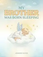 Jennifer Oliver - My Brother Was Born Sleeping, Inbunden. Tillgänglighet: Lägg i varukorg