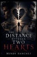 Mindy Sanchez - Distance Between Two Hearts, Häftad
