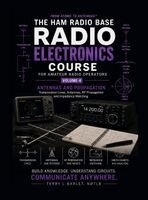 Terry L. Barlet - Radio Electronics for Amateur Radio Operators: Volume 4: Transmission Lines, Antennas and RF Propagation, Inbunden