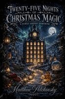 Matthew Petchinsky - Twenty-Five Nights of Christmas Magic, Häftad