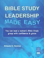Melanie D Newton - Bible Study Leadership Made Easy, Häftad. Tillgänglighet: Lägg i varukorg