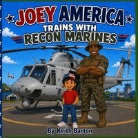 Keith Barton - Joey America Trains with Recon Marines, Häftad