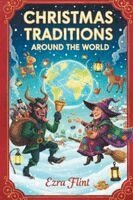 Ezra Flint - Christmas Traditions Around the World, Häftad