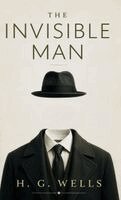 H G Wells - Invisible Man, Inbunden