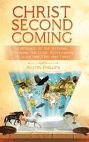 Austin Phillips - Christ Second Coming, Inbunden. Tillgänglighet: Lägg i varukorg