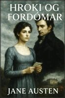 Jane Austen - Hroki og fordómar, Häftad