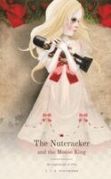 Ernst Theodor Amadeus Hoffmann - Nutcracker and the Mouse King, Inbunden