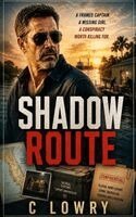 C Lowry - Shadow Route, Häftad