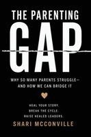 Shari McConville - Parenting Gap, Häftad. Tillgänglighet: Lägg i varukorg