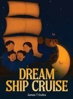 James T Gutka - Dream Ship Cruise, Inbunden. Tillgänglighet: Lägg i varukorg