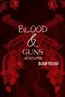 Ac Eclipse - Blood & Guns, Häftad. Tillgänglighet: Lägg i varukorg