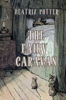 Beatrix Potter - Fairy Caravan, Häftad