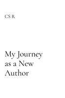 R - My Journey as a New Author, Häftad