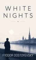 Fyodor Dostoyevsky - White Nights, Inbunden