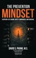 M S David S Phung - Prevention Mindset, Inbunden. Tillgänglighet: Lägg i varukorg