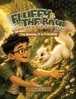Hope E L - Fluffy and the Boy under the Old Oak Tree, Häftad