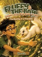 Hope E L - Fluffy and the Boy under the Old Oak Tree, Inbunden