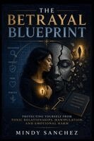 Mindy Sanchez - Betrayal Blueprint, Häftad