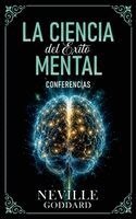 Neville Goddard, Imaginatio Divina Media - Ciencia Del Éxito Mental - Conferencias de Neville Goddard, Häftad. Tillgänglighet: Lägg i varukorg