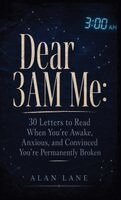Alane Lane - Dear 3AM Me, Inbunden. Tillgänglighet: Lägg i varukorg