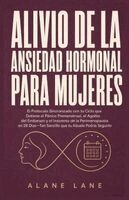 Alane Lane - Alivio De La Ansiedad Hormonal Para Mujeres, Häftad. Tillgänglighet: Lägg i varukorg