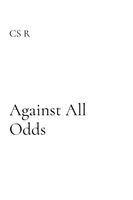 Cs R - Against All Odds, Häftad