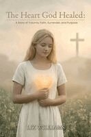 Liz Williams - Heart God Healed, Häftad. Tillgänglighet: Lägg i varukorg