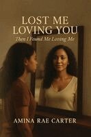 Amina Rae Carter, Olive Publishers - Lost Me Loving You, Häftad