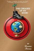 Dominic Thomas - Creases Of My Shoe!, Häftad