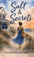 Janaya Hernandez - Salt & Secrets, Inbunden