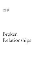 Cs R - Broken Relationships, Häftad