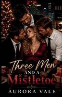 Aurora Vale - Three Men and a Mistletoe, Häftad
