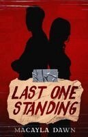 Macayla Dawn - Last One Standing, Häftad