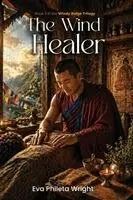 Eva Phileta Wright - Wind Healer, Häftad. Tillgänglighet: Lägg i varukorg
