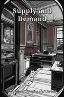 Hubert Douglas Henderson - Supply and Demand, Häftad