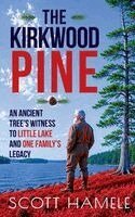 Scott Hamele - Kirkwood Pine, Inbunden