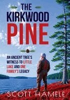 Scott Hamele - Kirkwood Pine, Inbunden