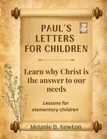Melanie D Newton - Paul's Letters for Children, Häftad. Tillgänglighet: Lägg i varukorg
