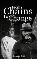 Lamont Pitt - From Chains to Change, Inbunden. Tillgänglighet: Lägg i varukorg