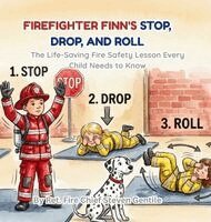 Chief Steven Gentile - Firefighter Finn's Stop, Drop, and Roll, Inbunden