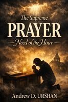 Andrew D Urshan - Supreme Prayer, Häftad