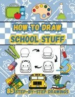 Sylvia Robins - How to Draw School Stuff, Häftad