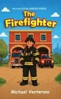 Michael Venteroso - Firefighter, Inbunden. Tillgänglighet: Lägg i varukorg