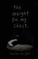 N Wright - Weight On My Chest, Häftad. Tillgänglighet: Lägg i varukorg