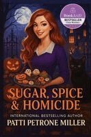 Petrone Miller - Sugar, Spice & Homicide, Häftad